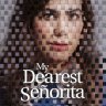 My Dearest Señorita (2026) | Download Foreign Movie